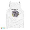 I Have Given Up Dogecore Tank Top