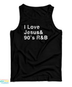 I Love Jesus 90’s R&B Tank
