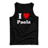 I Love Paola Tank Top For UNISEX