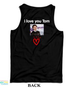 I Love You Tom Holland Tank Top