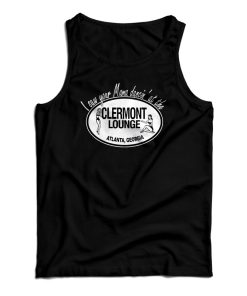I Saw Your Mama Dancin’ at the Clermont Lounge Tank Top For UNISEX I Saw Your Mama Dancin’ at the Clermont Lounge Tank Top For UNISEX