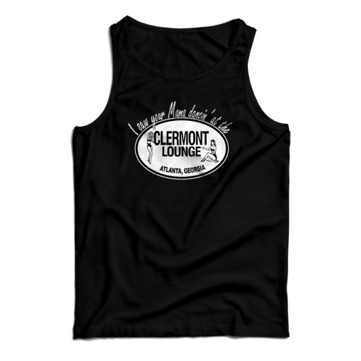 I Saw Your Mama Dancin’ at the Clermont Lounge Tank Top For UNISEX