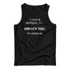 I Suck At Apologies So Unfuck You Or Whatever Tank Top For UNISEX