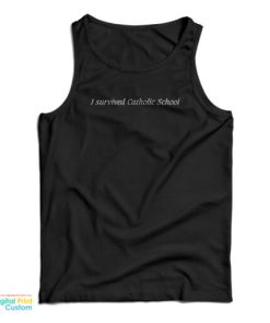 I Survived Catholic School Tank Top