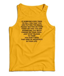 If Someone Tries To Tell You That You Are Putting Tank Top For UNISEX If Someone Tries To Tell You That You Are Putting Tank Top For UNISEX