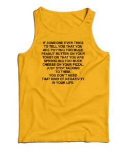 If Someone Tries To Tell You That You Are Putting Tank Top For UNISEX