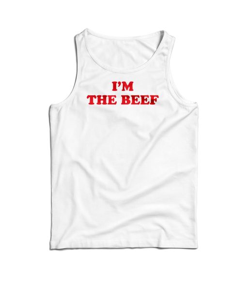 I’m The Beef Tank Top Cheap For Men’s And Women’s