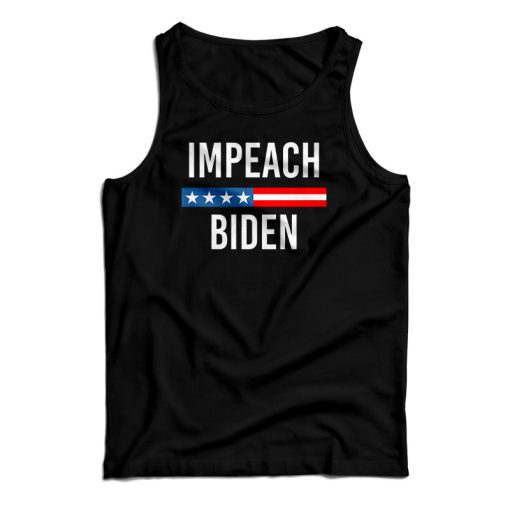 Impeach Joe Biden Tank Top For UNISEX