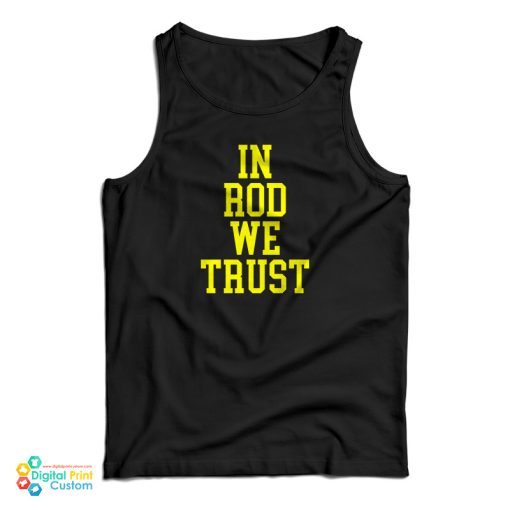 In Rod We Trust Tank Top For UNISEX