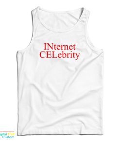 Internet Celebrity Tank Top For UNISEX Internet Celebrity Tank Top For UNISEX