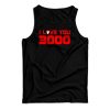 Iron Man I Love You 3000 Tank Top For UNISEX