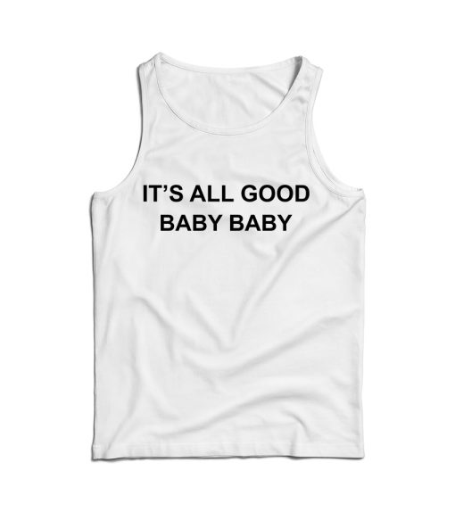 It’s All Good Baby Baby Relaxed Tank Top Cheap For Men’s And Women’s