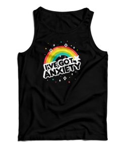 I’ve Got Anxiety Rainbow Tank Top For UNISEX
