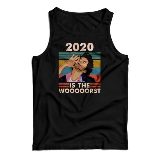 Jean Ralphio 2020 Is The Wooooorst Tank Top