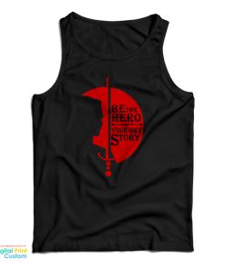 Jennifer Morrison Be The Hero Of Your Own Story Tank Top Jennifer Morrison Be The Hero Of Your Own Story Tank Top