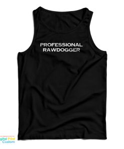 Jidion Merch Professional Rawdogger Tank Top