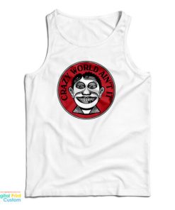 John Van Hamersveld Crazy World Ain’t It Tank Top For UNISEX
