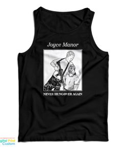 Joyce Manor Never Hungover Again Tank Top For UNISEX