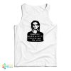 Juliette Lewis Mugshot Tank Top