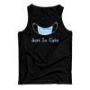 Just In Case Tank Top Cheap For Men’s And Women’s