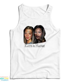 Kate Moss And Naomi Campbell Tank Top Kate Moss And Naomi Campbell Tank Top