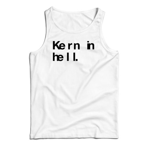 Kern In Hell Tank Top For UNISEX