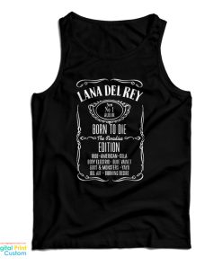 Lana Del Rey Jack Daniels Born To Die Tank Top Lana Del Rey Jack Daniels Born To Die Tank Top