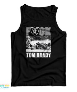 Las Vegas Raiders Fuck Tom Brady Tank Top For UNISEX Las Vegas Raiders Fuck Tom Brady Tank Top For UNISEX