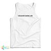 Legalize Eating Ass Tank Top For UNISEX