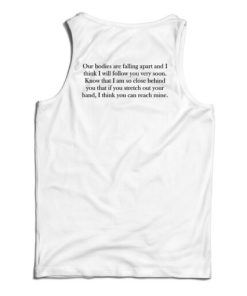 Leonard Cohen Our Bodies Are Falling Apart Tank Top For UNISEX
