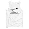 Liquor Noun The Glue Holding This 2020 Tank Top For UNISEX