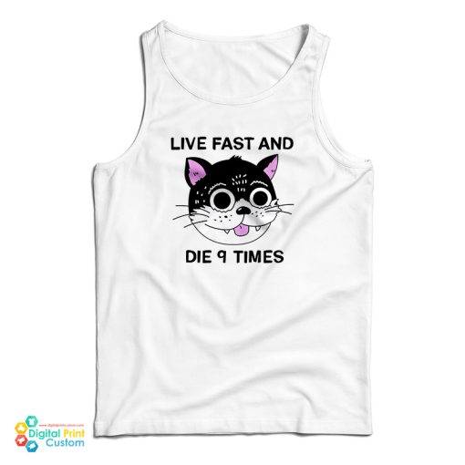 Live Fast And Die 9 Times Tank Top
