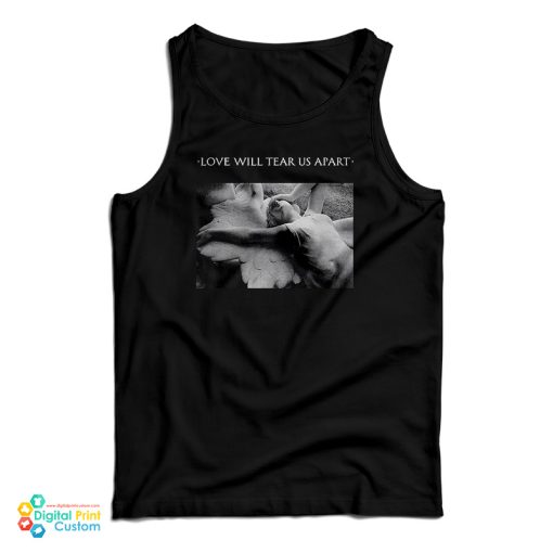Louis Tomlinson Love Will Tear Us Apart Tank Top For UNISEX