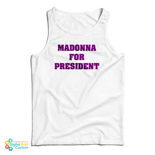 Madonna For President Tank Top For UNISEX