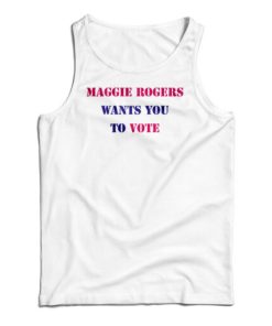Maggie Rogers Wants You To Vote Tank Top