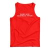 Make AOC Bartend Again Tank Top For UNISEX