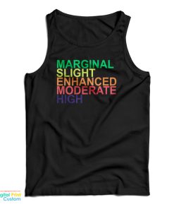 Marginal Slight Enhanced Moderate High Tank Top For UNISEX Marginal Slight Enhanced Moderate High Tank Top For UNISEX