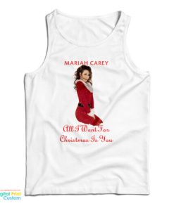 Mariah Carey All I Want For Christmas Tank Top For UNISEX