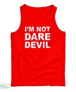 Marvel I’m Not Daredevil Tank Top For UNISEX