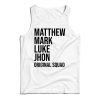 Matthew Mark Luke And John Tank Top Cheap For Men’s And Women’s