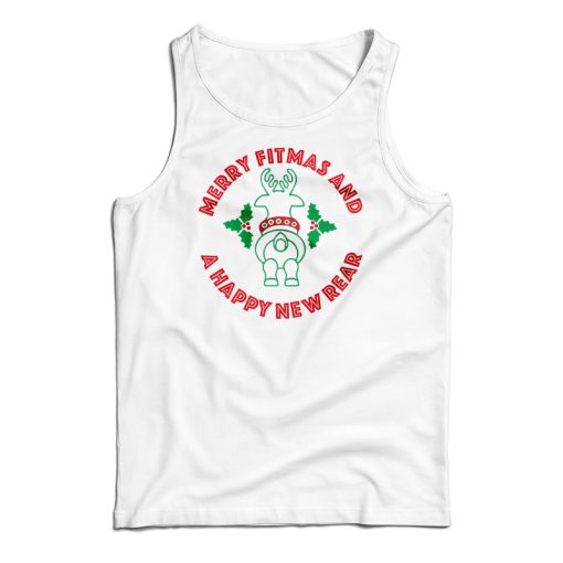 Merry Fitmas And A Happy New Rear Tank Top