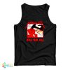 Metallica Kill ‘Em All Tank Top For UNISEX