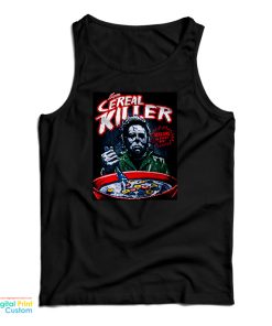 Michael Myers Cereal Killer Halloween Tank Top For UNISEX Michael Myers Cereal Killer Halloween Tank Top For UNISEX