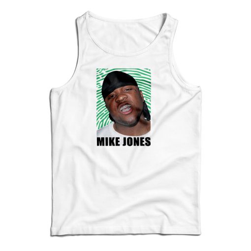 Mike Jones Funny Tank Top For UNISEX