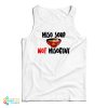 Miso Not Misogyny Tank Top For UNISEX