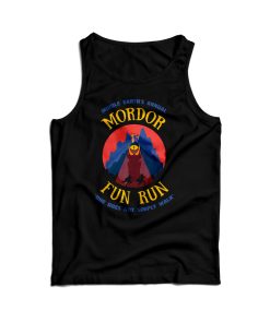 Mordor Fun Run One Does Not Simply Walk Tank Top For UNISEX Mordor Fun Run One Does Not Simply Walk Tank Top For UNISEX
