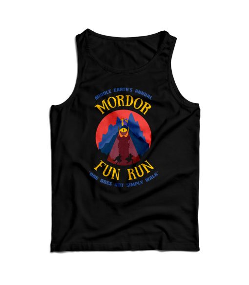 Mordor Fun Run One Does Not Simply Walk Tank Top For UNISEX