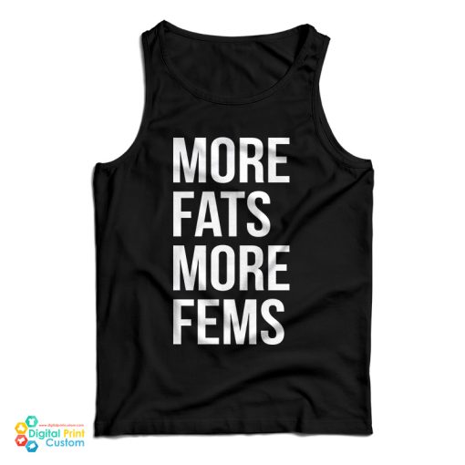 More Fats More Fems Tank Top For UNISEX
