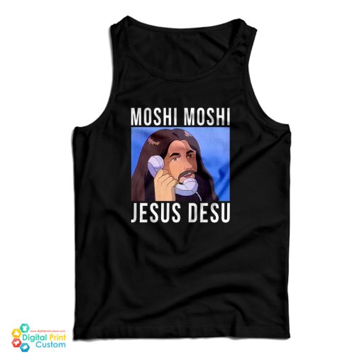 Moshi Moshi Jesus Desu Tank Top