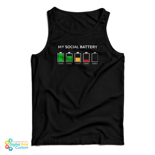 My Social Battery Tank Top For UNISEX